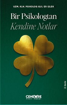 Bir Psikologtan Kendine Notlar