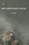 Beni Hikayeden &Ccedil;ıkart