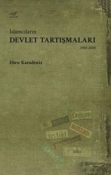İslamcıların Devlet Tartışmaları (1980-2000)