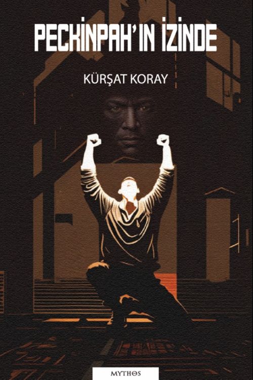 Peckinpah'ın İzinde