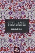 Yunus Emre Söyleşiler - Mülakatlar