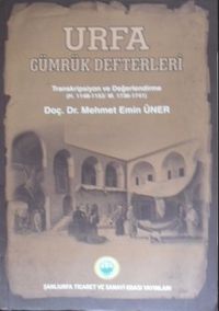 Urfa Gümrük Defterleri / Transkripsiyon ve Değerlendirme / 1148-1153/1736-1741  / 36-D-7
