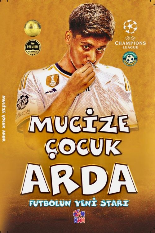 Mucize Çocuk Arda & Futbolun Yeni Starı