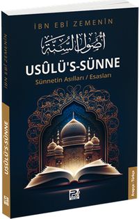 Usûlü's-Sünne - Sünnetin Asılları/Esasları