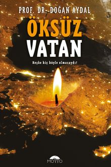 Öksüz Vatan & Keşke Hiç Böyle Olmasaydı!