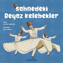 Sahnedeki Beyaz Kelebekler