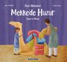 Mekke'de Huzur