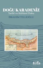 Doğu Karadeniz & Tarihi ve Kültürel Doku