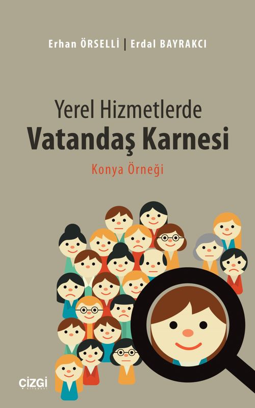 Yerel Hizmetlerde Vatandaş Karnesi & Konya Örneği