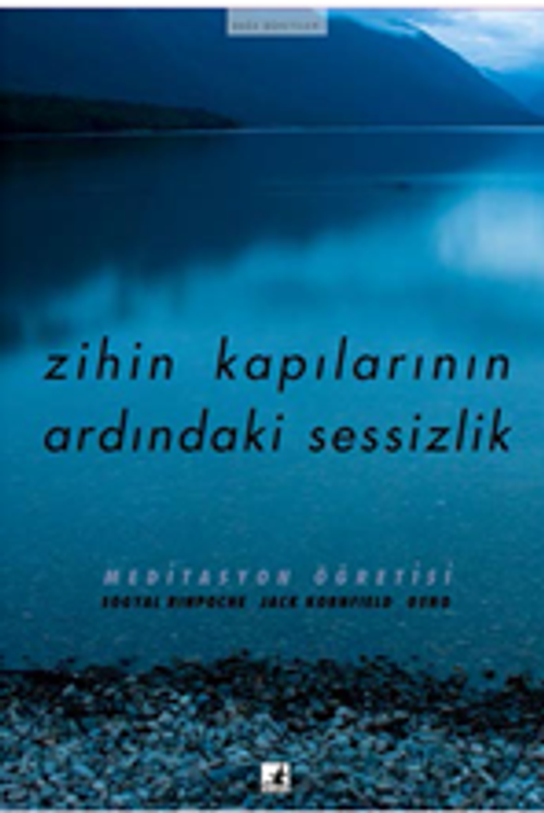 Zihin Kapılarının Ardındaki Sessizlik (Meditasyon Öğretisi)