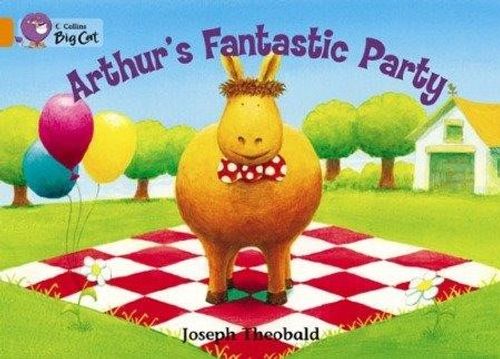 Arthur's Fantastic Party (Big Cat 6 Orange)