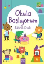 Okula Başlıyorum / Etkinlik Kitabı