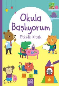 Okula Başlıyorum / Etkinlik Kitabı