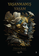 Yaşanmamış Yaşam