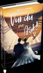 Vurdu ve Aşk!  (Ciltli)