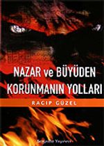 Nazar ve Büyüden Korunmanın Yolları
