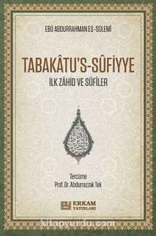 Tabakatu’s-Sûfiyye & İlk Zahid ve Sûfîler