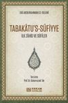 Tabakatu's-S&ucirc;fiyye & İlk Zahid ve S&ucirc;f&icirc;ler