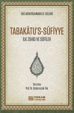 Tabakatu's-Sûfiyye & İlk Zahid ve Sûfîler