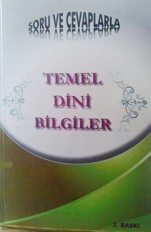 Temel Dini Bilgiler & Soru ve Cevaplarla