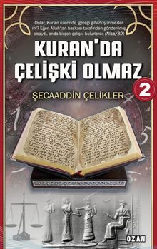 Kuran'da Çelişki Olmaz 2