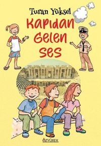 Kapıdan Gelen Ses (8+ Yaş  -  Renkli Resimlerle)