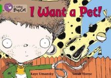 I Want a Pet! (Big Cat 5 Green)     