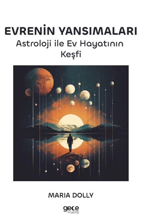 Evrenin Yansımaları & Astroloji ile Ev Hayatının Keşfi