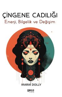 Çingene Cadılığı & Enerji, Bilgelik ve Değişim