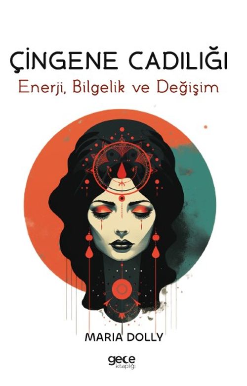 Çingene Cadılığı & Enerji, Bilgelik ve Değişim