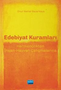 Edebiyat Kuramları & Hermenötikten İnsan-Hayvan Çalışmalarına