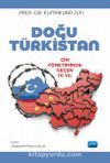 Doğu Türkistan & Çin Yönetiminde Geçen 70 Yıl