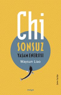 Chi & Sonsuz Yaşam Enerjisi