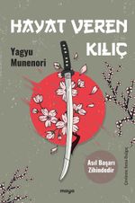 Hayat Veren Kılıç & Asıl Başarı Zihindedir