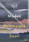 Anlamsızlık Saati