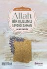 Allah Bir Kulunu Sevdiği Zaman