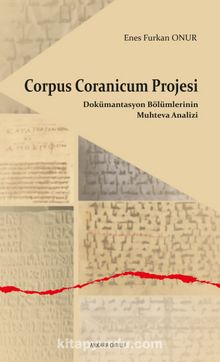Corpus Coranicum Projesi & Dokümantasyon Bölümlerinin  Muhteva Analizi