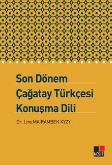 Son Dönem Çağatay Türkçesi Konuşma Dili