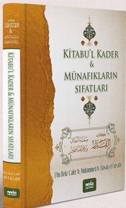 Kitabu’l Kader & Münafıkların Sıfatları 