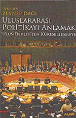 Uluslararası Politikayı Anlamak / Ulus-Devlet'ten Küreselleşmeye