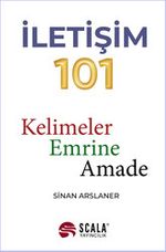 İletişim 101 & Kelimeler Emrine Amade