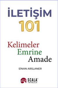 İletişim 101 & Kelimeler Emrine Amade