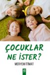 &Ccedil;ocuklar Ne İster?
