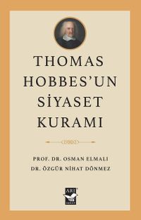 Thomas Hobbes'un Siyaset Kuramı