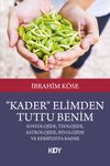 "Kader" Elimden Tuttu Benim