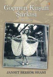 Göçmen Kuşun Şarkısı & Hatıralar