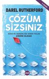 &Ccedil;&ouml;z&uuml;m Sizsiniz & G&uuml;ce ve Zenginliğe Giden Yolda &Ccedil;&ouml;z&uuml;m Olmak