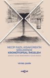 Necip Fazıl Kısak&uuml;rek'in Şiirlerinde Kronotopsal İmgelem