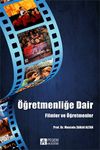 &Ouml;ğretmenliğe Dair & Filmler ve &Ouml;ğretmenler