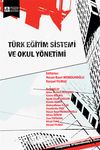 Türk Eğitim Sistemi ve Okul Yönetimi (Edit. Hasan Basri Memduhoğlu - Kürşad Yılmaz)
